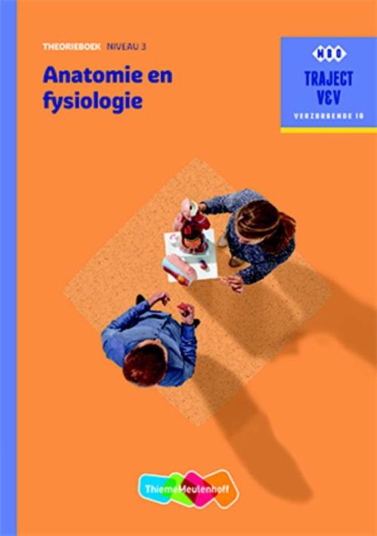 Traject V&V Verzorgende IG  - Anatomie en fysiologie niveau 3 Theorieboek