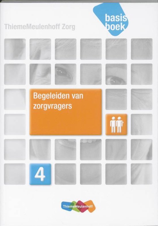 ThiemeMeulenhoff Zorg - Begeleiden van zorgvragers niveau 4 Basisboek