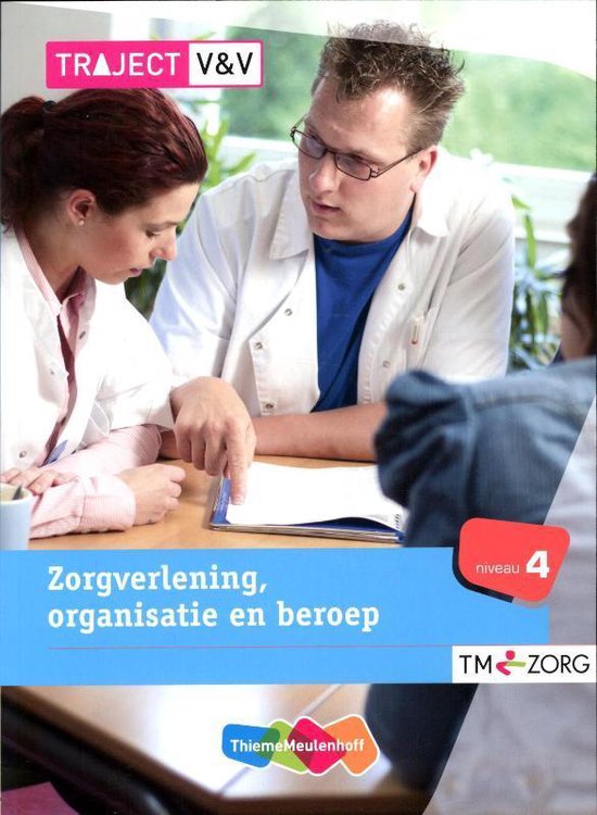 Traject V&V  -  Zorgverlening, organisatie en beroep Niveau 4