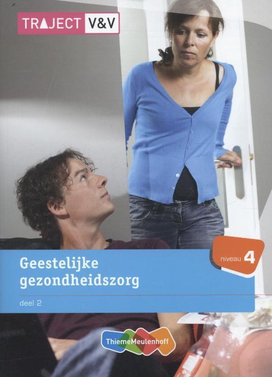 Traject V&V  -  Geestelijke gezondheidszorg deel 2, niveau 4