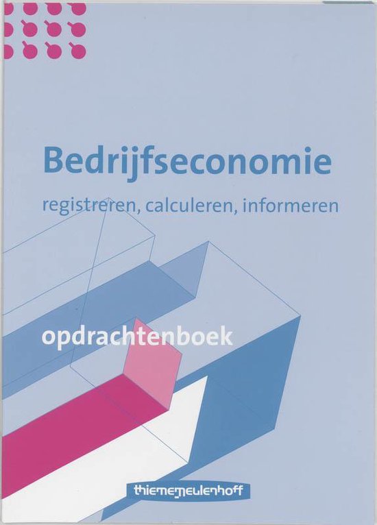 Bedrijfseconomie opdrachtenboek