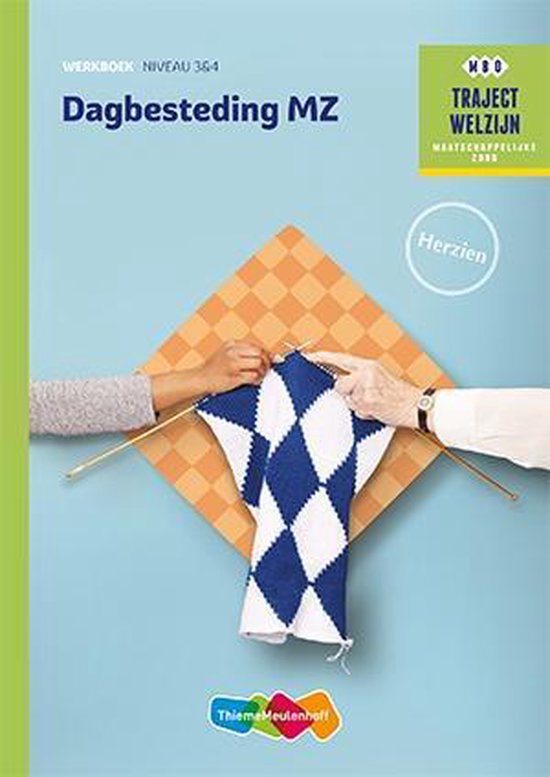 Dagbesteding MZ niveau 3/4 Werkboek