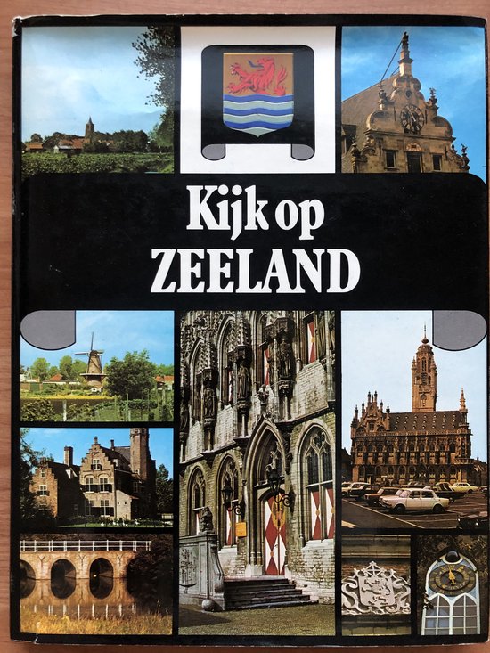 Kijk op Nederland. Zeeland