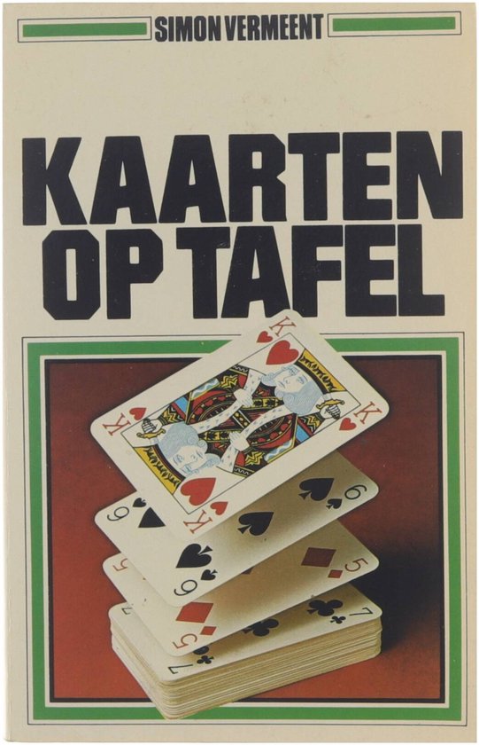 Kaarten op tafel : de meest gangbare kaartspelen met hun spelregels en variaties