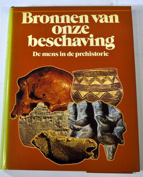 Bronnen van onze beschaving deel 1 - De mens in de prehistorie