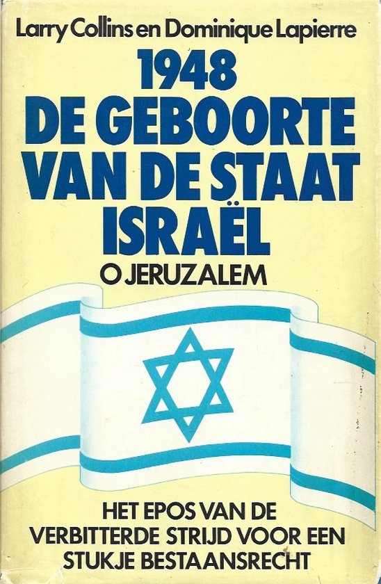 Larry Collins & Dominique Lapierre - 1948 De Geboorte Van De Staat Israel - O Jeruzalem (Hardcover/Gebonden)