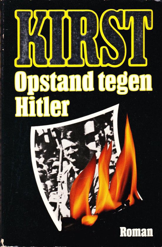 Opstand tegen hitler - Hans Helmutt Kirst