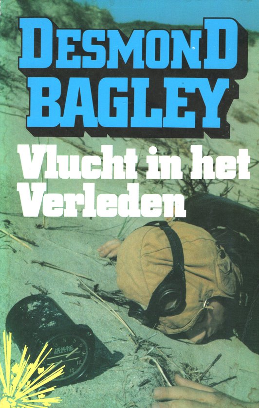 Vlucht in het verleden - Desmond  Bagley