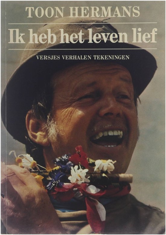 Ik heb het leven lief - Toon Hermans