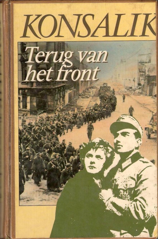 Terug van het front - Heinz.G. Konsalik