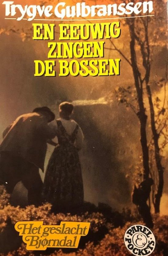 En eeuwig zingen de bossen