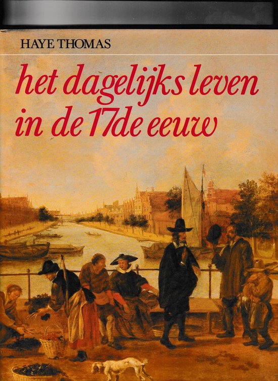 Het dagelijks leven in de 17de eeuw