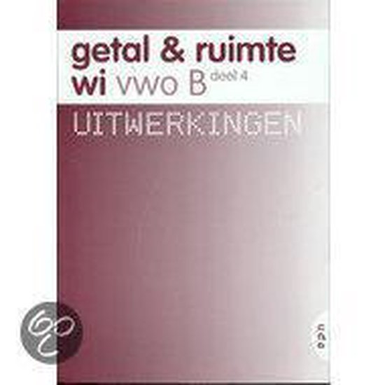 Getal en ruimte / vwo B 4 / deel Uitwerkingen