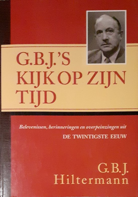 G.B.J.'S KIJK OP ZIJN TIJD