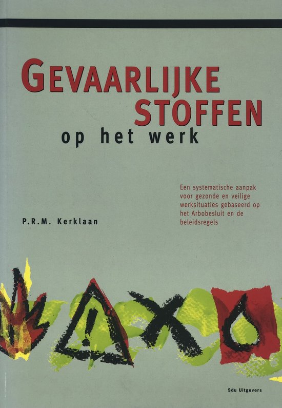 Gevaarlijke stoffen op het werk