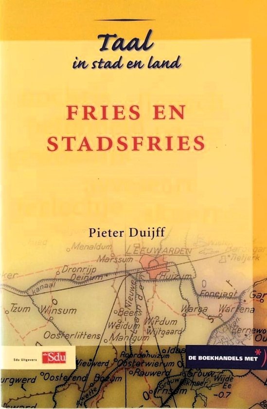 Taal In Stad En Land Fries En Stadsfries