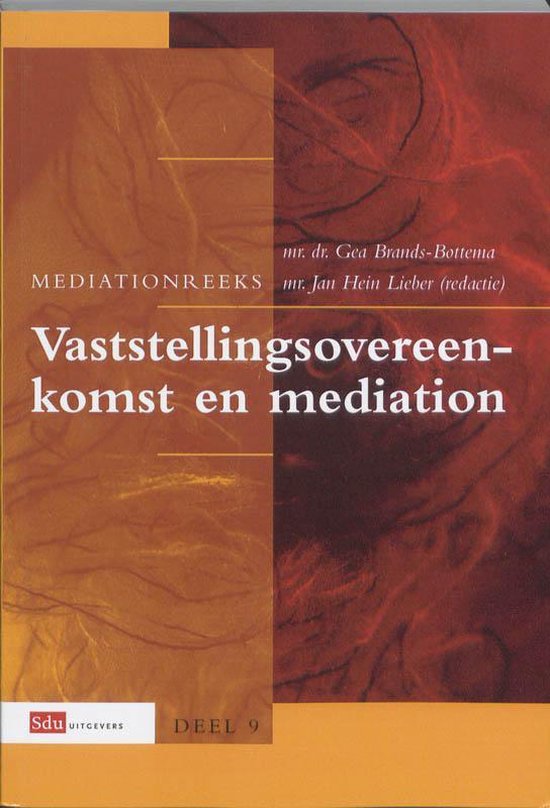 Mediation reeks 9 - Vaststellingsovereenkomst en mediation