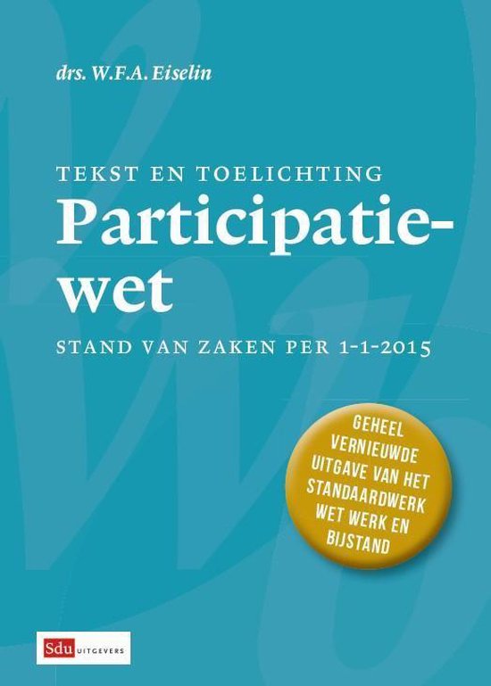 Tekst & Toelichting - Participatiewet