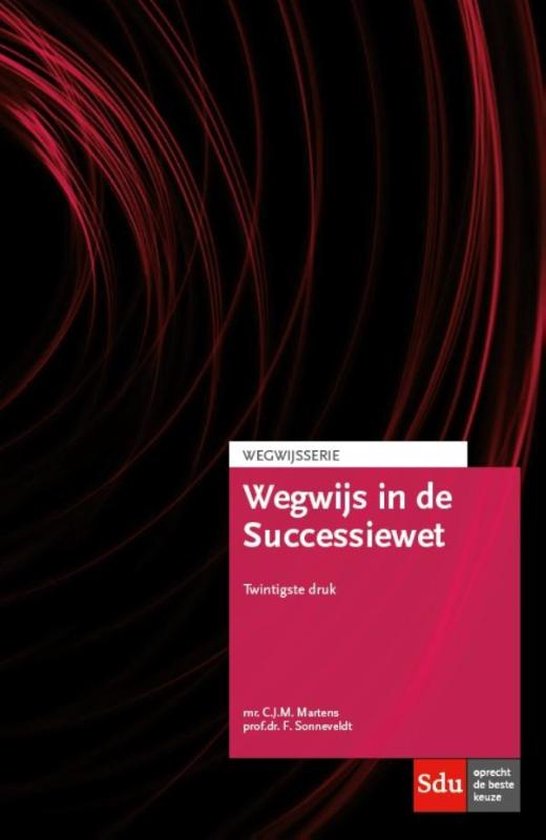 Wegwijsserie  -   Wegwijs in de Successiewet