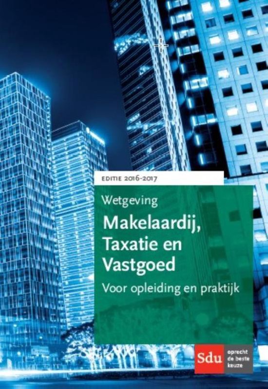 Educatieve wettenverzameling  -  Wetgeving makelaardij, taxatie en vastgoed 2016-2017