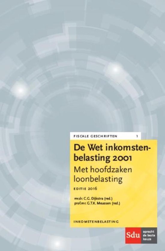 Fiscale geschriften 1 -  De Wet Inkomstenbelasting 2001 Editie 2016