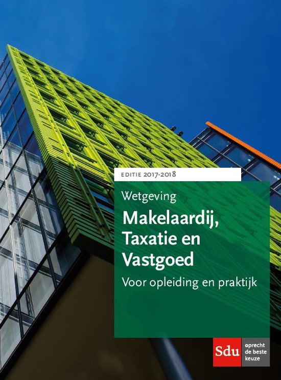 Educatieve wettenverzameling  -  Wetgeving makelaardij, taxatie en vastgoed 2017-2018