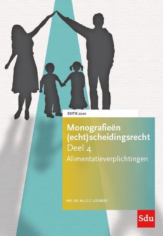 Monografieen (echt)scheidingsrecht 4 - Alimentatieverplichtingen. Editie 2020