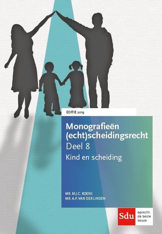 Monografieen (echt)scheidingsrecht 8 - Kind en scheiding