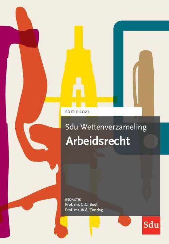 Sdu wettenverzameling  -   Sdu Wettenverzameling Arbeidsrecht 2021