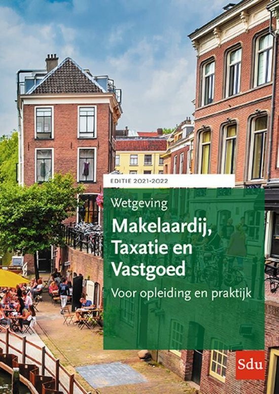 Educatieve wettenverzameling  -   Wetgeving Makelaardij, Taxatie en Vastgoed. Studiejaar 2021-2022