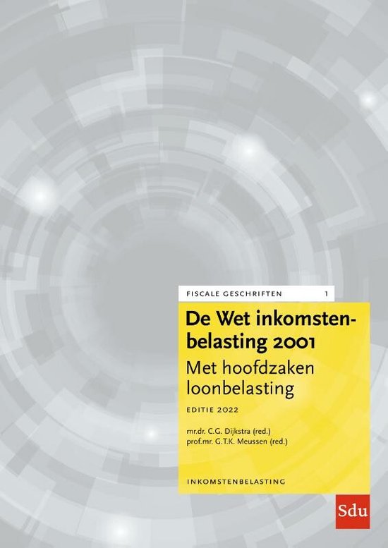 Fiscale geschriften 1 -   De Wet Inkomstenbelasting 2001, Editie 2022