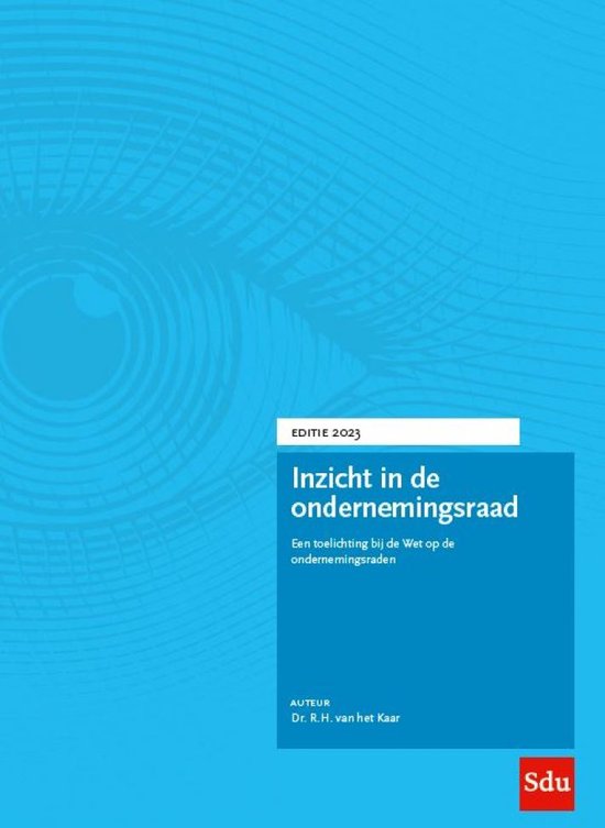 Inzicht in de ondernemingsraad - Inzicht in de ondernemingsraad 2023