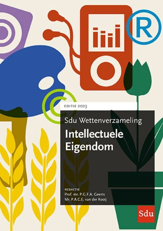 Sdu wettenverzameling - Sdu wettenverzameling intellectuele eigendom Editie 2023