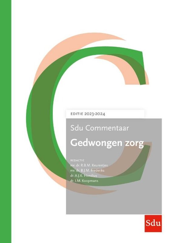 SDU Commentaar - Sdu Commentaar Gedwongen zorg 2023