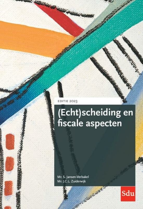 Monografieen (echt)scheidingsrecht - (Echt)scheiding en fiscale aspecten