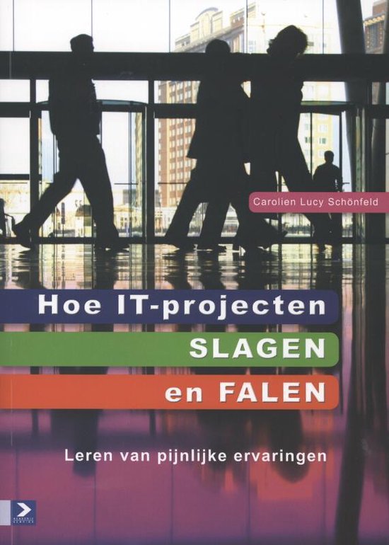 Hoe IT-projecten slagen en falen