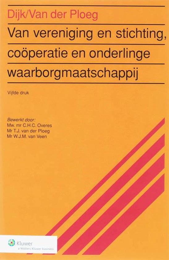 Van vereniging en stichting, cooperatie en onderlinge waarborgmaatschappij