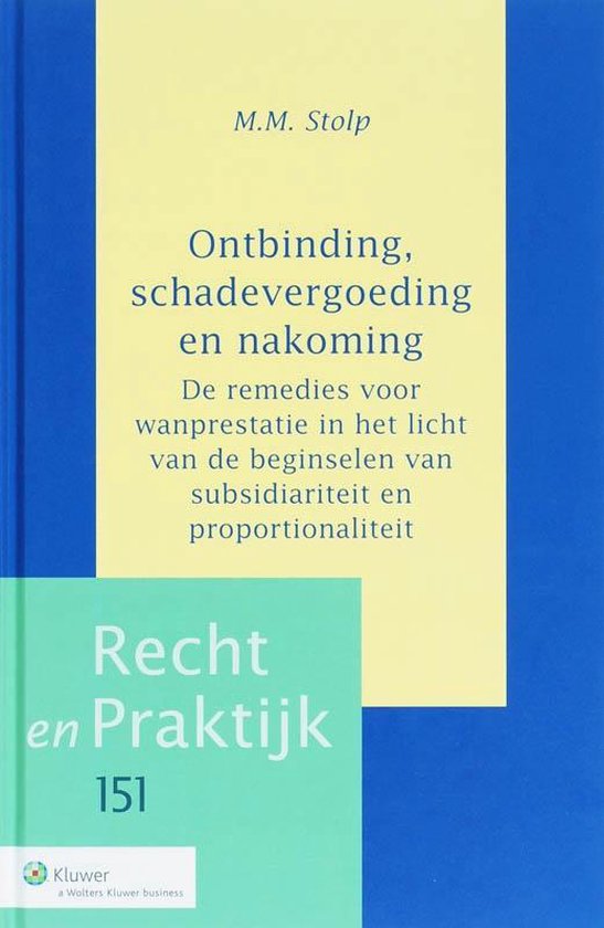 Recht en praktijk 152 - Ontbinding, schadevergoeding en nakoming