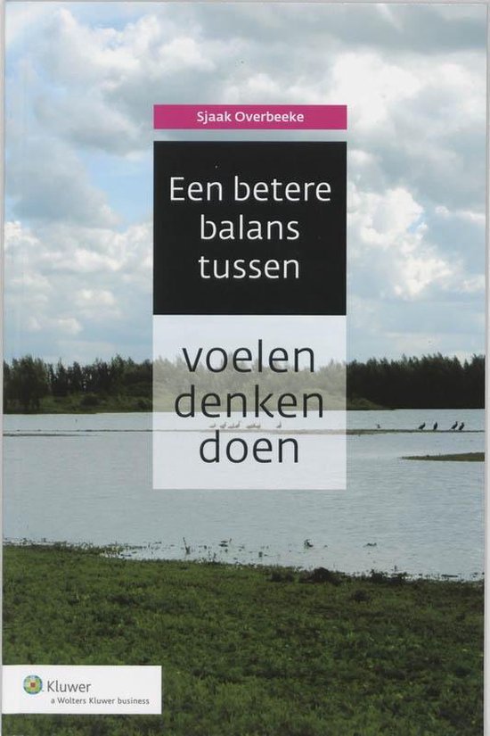 Een betere balans tussen voelen, denken en doen