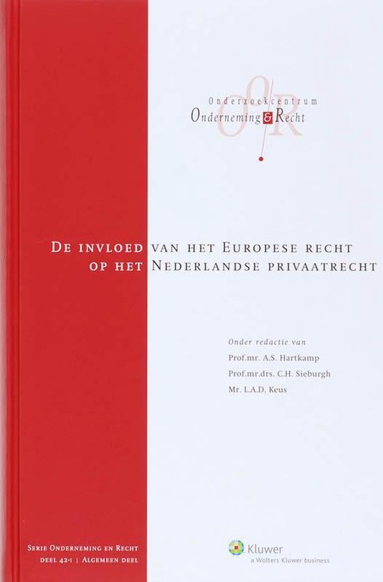 De invloed van het Europese recht op het Nederlands privaatrecht