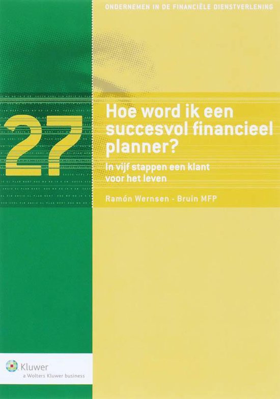 Ondernemen in de financiele dienstverlening 27 - Hoe word ik een succesvol financieel planner?