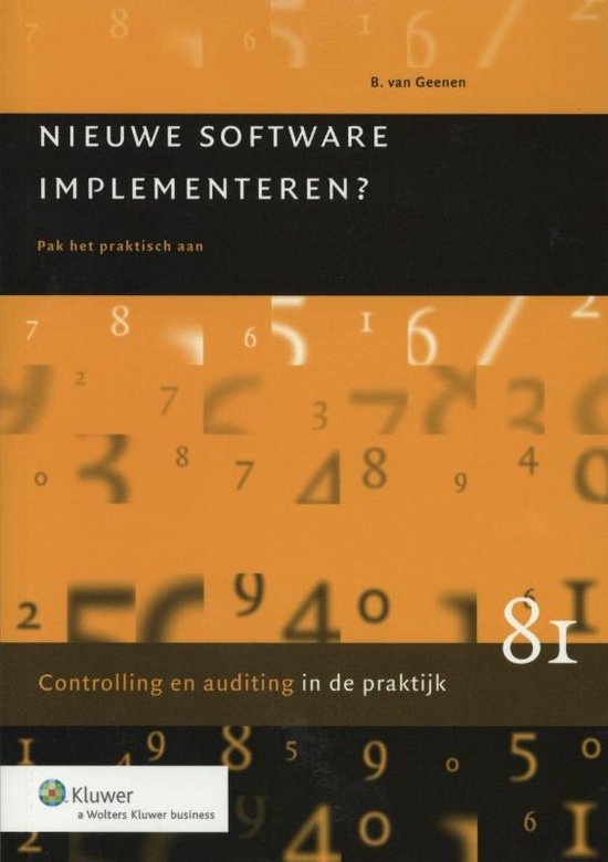 Controlling & auditing in de praktijk 81 - Nieuwe software implementeren?