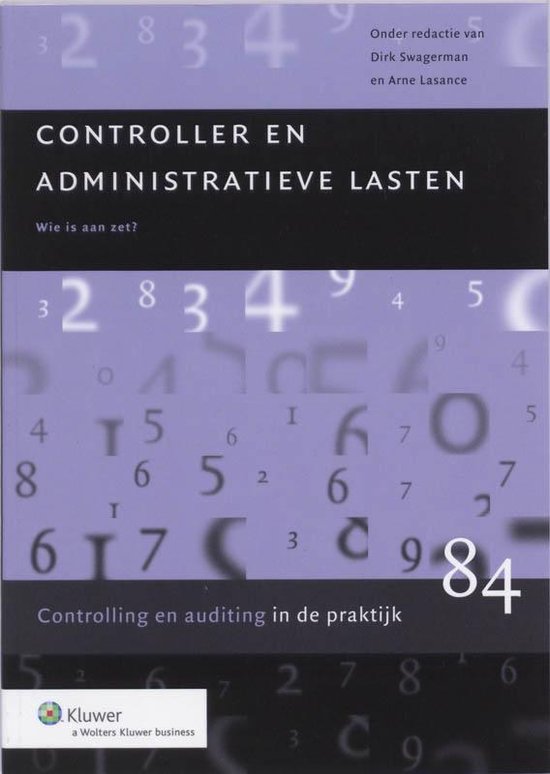 Controlling & auditing in de praktijk 84 - Controller en administratieve lasten