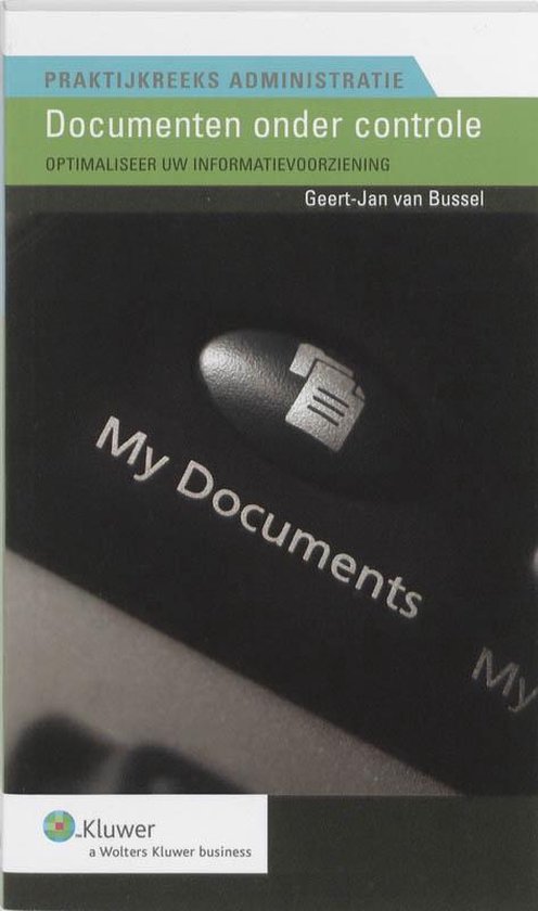 Praktijkreeks Administratie 18 - Documenten onder controle