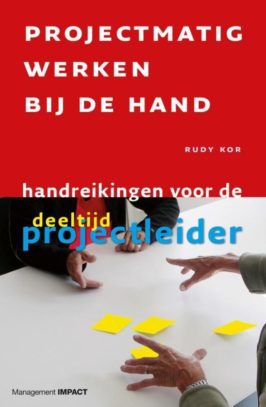 Projectmatig werken bij de hand