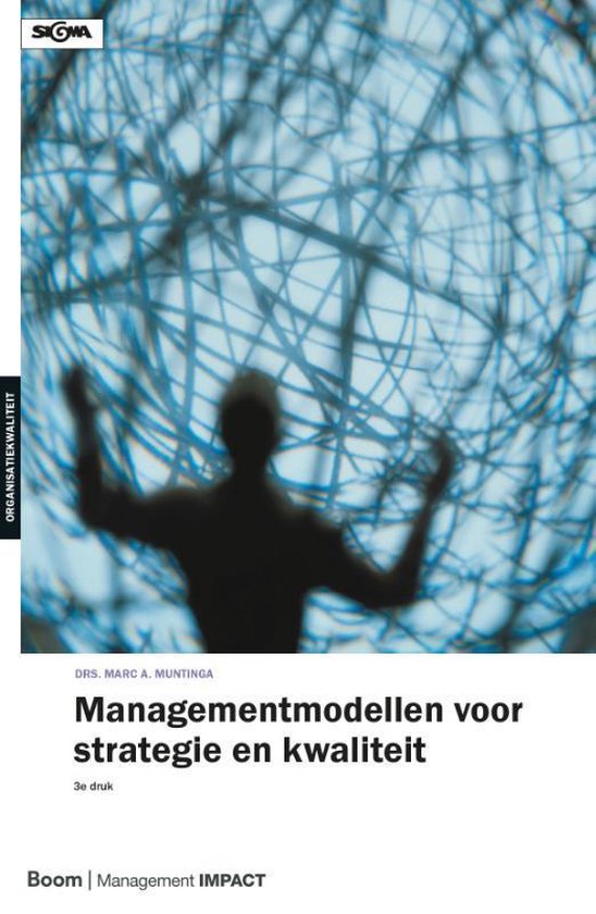 Sigma Organisatiekwaliteit - Managementmodellen voor strategie en kwaliteit