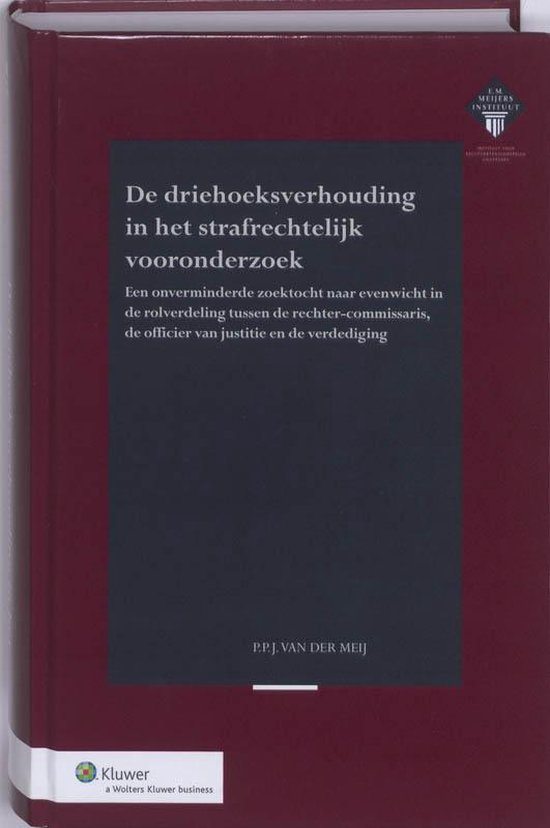 De driehoeksverhouding in het strafrechtelijk vooronderzoek