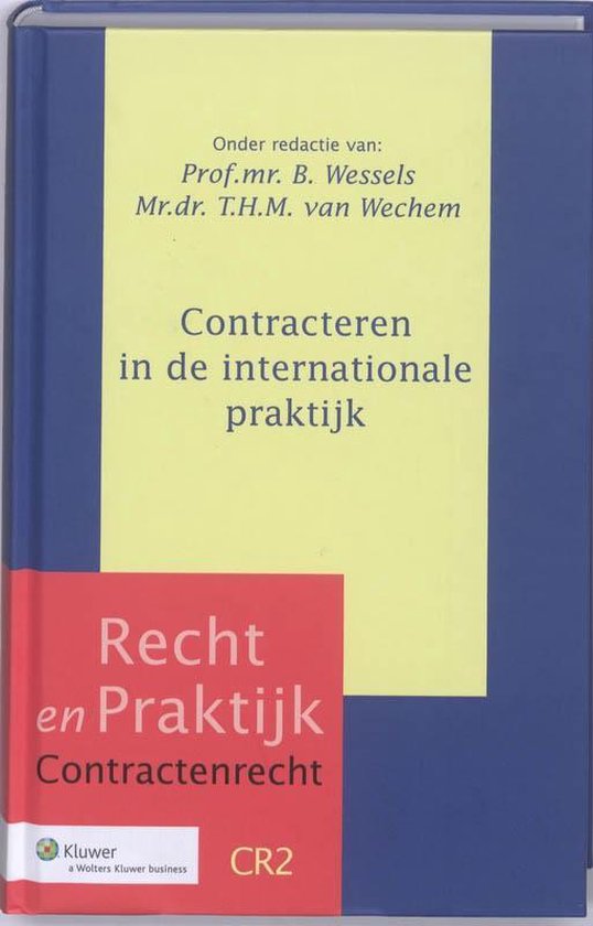 Recht en praktijk CR2 -   Contracteren in de internationale praktijk