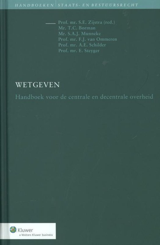 Handboeken staats- en bestuursrecht  -   Wetgeven