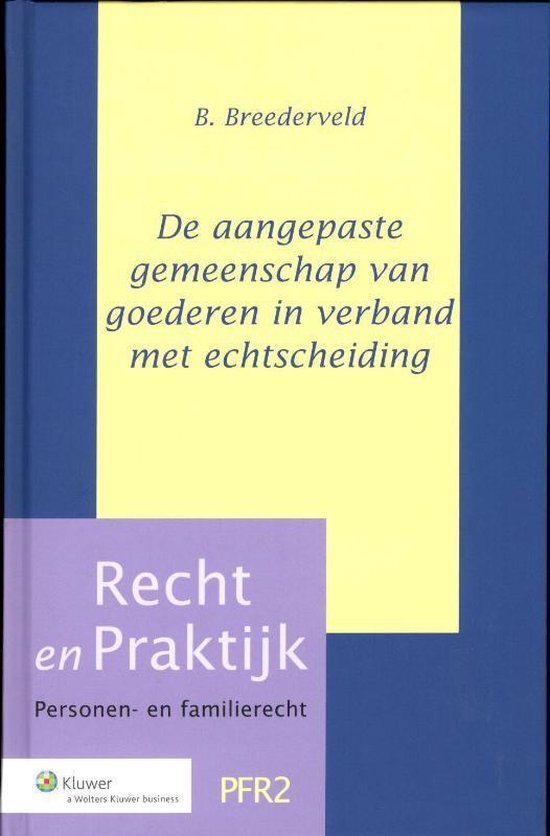 Recht en Praktijk - Personen- en familierecht PFR2 -   De aangepaste gemeenschap van goederen in verband met echtscheiding